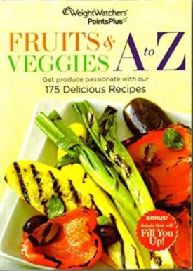 WeightWatchers PointsPlus Fruits & Veggies A to Z (Paperback)