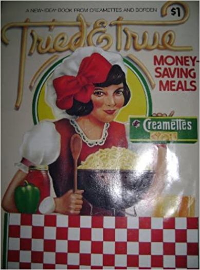 Creamettes Tried and True Money-Saving Meals (Creamettes) (Cookbook Paperback)