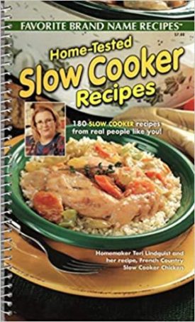 Home-tested Slow Cooker Recipes Spiral-bound (Favorite All Time Recipes) (Cookbook Paperback)