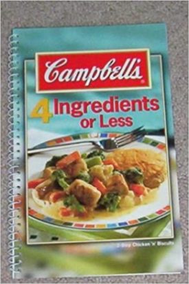 4 Ingredients or Less Spiral-bound (Campbells) (Cookbook Paperback)