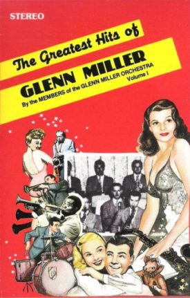 The Greatest Hits Of Glenn Miller Volume I (Music Cassette)