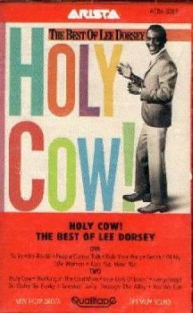 Holy Cow!: The Best of Lee Dorsey (Music Cassette)