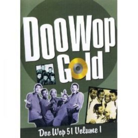 Doo Wop Gold Doo Wop 51 Volume 1 (DVD)