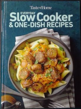 Taste of Home Everyday Slow Cooker & One-Dish Recipes (Hardcover)