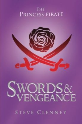 The Princess Pirate: Swords and Vengeance (Paperback)