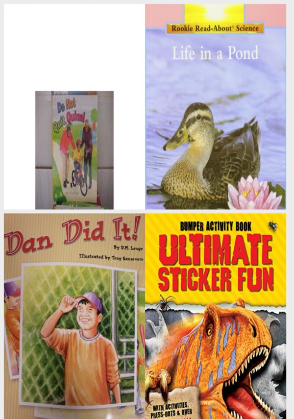 Children's Fun & Educational 4 Pack Paperback Book Bundle (Ages 3-5): READING 2007 KINDERGARTEN STUDENT READER GRADE K UNIT 5 LESSON 6 ON LEVEL Don Not Quit, Quinn!, Life In A Pond Rookie Read-About Science: Habitats and Ecosystems, READING 2007 LISTEN TO ME READER GRADE K UNIT 3 LESSON 3 BELOW LEVEL: DAN DID IT!, Ultimate Sticker Fun