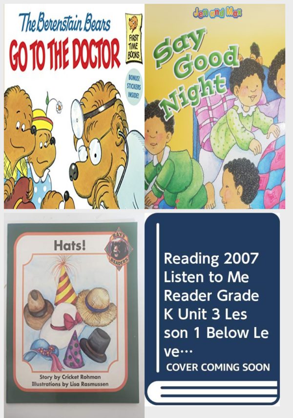 Children's Fun & Educational 4 Pack Paperback Book Bundle (Ages 3-5): The Berenstain Bears Go to the Doctor, Reading 2007 Kindergarten Student Reader Grade K Unit 6 Lesson 4 on Level Jen and Max Say Good Night, Hats! Rays Readers, READING 2007 LISTEN TO ME READER GRADE K UNIT 3 LESSON 1 BELOW LEVEL: PANDA NAP