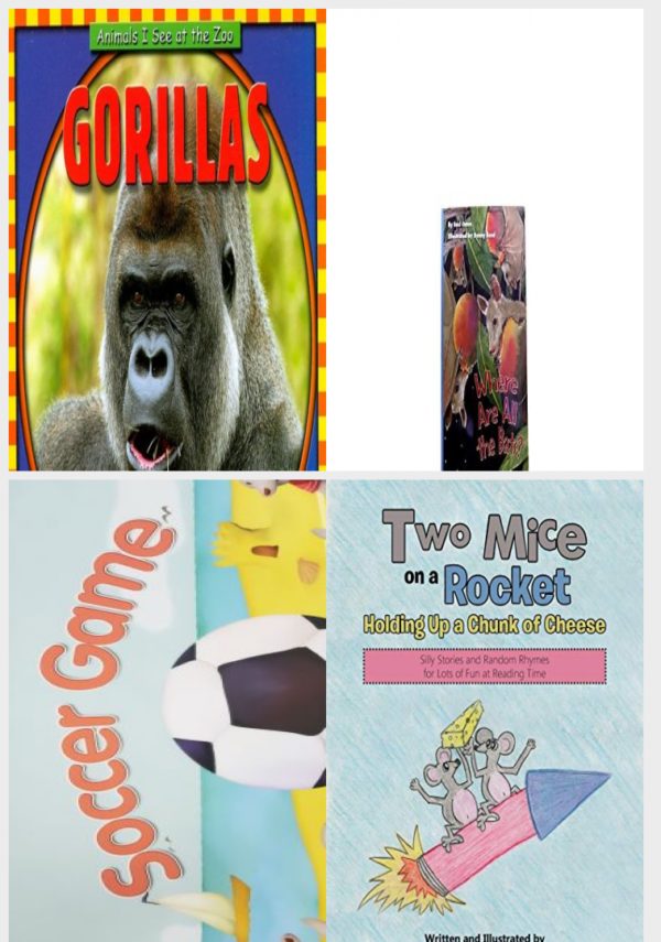 Children's Fun & Educational 4 Pack Paperback Book Bundle (Ages 3-5): Gorillas Animals I See at the Zoo, READING 2007 INDEPENDENT LEVELED READER GRADE K UNIT 6 LESSON 4 ADVANCED, READING 2007 LISTEN TO ME READER GRADE K UNIT 2 LESSON 2 BELOW LEVEL: SOCCER GAME, Two Mice on a Rocket