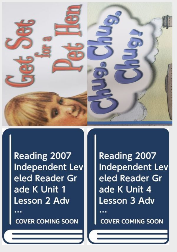 Children's Fun & Educational 4 Pack Paperback Book Bundle (Ages 3-5): READING 2007 LISTEN TO ME READER GRADE K UNIT 4 LESSON 6 BELOW LEVEL: Get Set for a Pet Hen, READING 2007 INDEPENDENT LEVELED READER GRADE K UNIT 5 LESSON 4 ADVANCED, Reading 2007 Independent Leveled Reader Grade K Unit 1 Lesson 2 Pam, READING 2007 INDEPENDENT LEVELED READER GRADE K UNIT 4 LESSON 3 ADVANCED