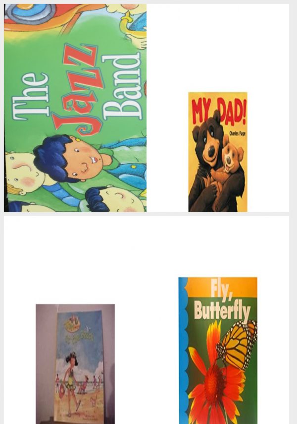 Children's Fun & Educational 4 Pack Paperback Book Bundle (Ages 3-5): Reading 2007 Kindergarten Studeent Reader Grade K Unit 5 Lesson 5 on Level The Jazz Band, My Dad!, Reading 2007 Kindergarten Student Reader Grade K Unit 2 Lesson 1 on Level At The Beach, Fly, Butterfly