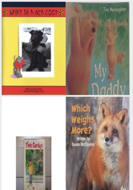 Children's Fun & Educational 4 Pack Paperback Book Bundle (Ages 3-5): What Is a Sea Dog? Maritime, My Daddy and Me  Tina Macnaughton, Reading 2007 Kindergarten Student Reader Grade K Unit 2 Lesson 6 on Level Tims Garden, Little Celebrations, Non-Fiction, Which Weighs More?