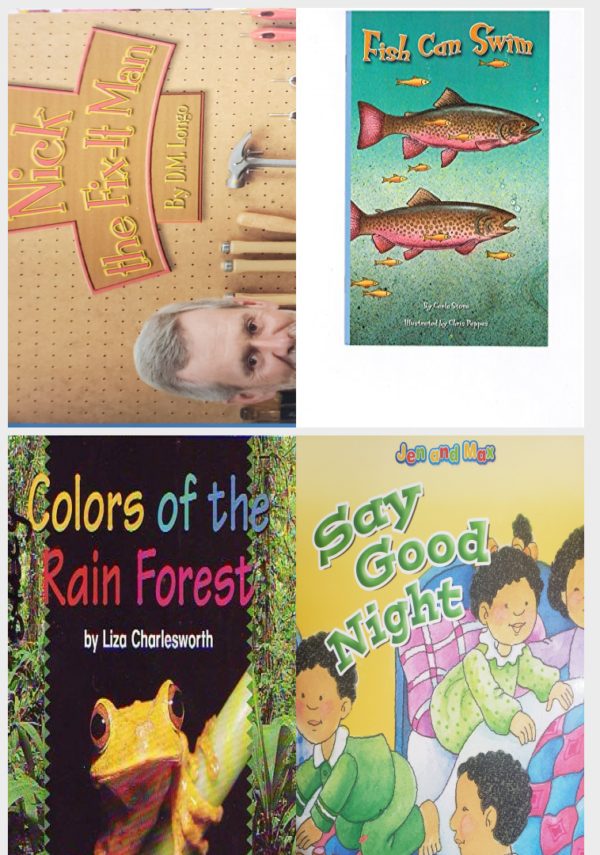 Children's Fun & Educational 4 Pack Paperback Book Bundle (Ages 3-5): Reading 2007 Independent Leveled Reader, Grade K, Unit 1, Lesson 3: Nick the Fix-It Man, Reading 2007 Independent Leveled Reader Grade K Unit 4 Lesson 1 Advanced Scott Foresman Reading Street, Colors of the Rain Forest, Reading 2007 Kindergarten Student Reader Grade K Unit 6 Lesson 4 on Level Jen and Max Say Good Night