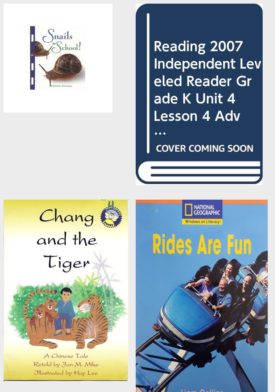 Children's Fun & Educational 4 Pack Paperback Book Bundle (Ages 3-5): Snails in School!, READING 2007 INDEPENDENT LEVELED READER GRADE K UNIT 4 LESSON 4 ADVANCED, Chang and the Tiger: A Chinese Tale Spotlight Books Vocabulary/Comprehension Book, Grade 2, Rides Are Fun National Geographic Windows on Literacy Picture Book