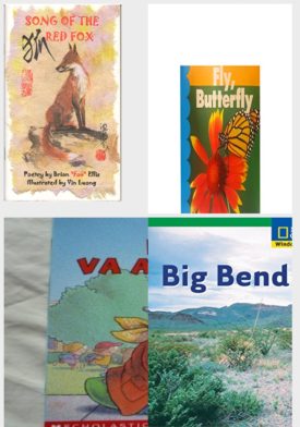 Children's Fun & Educational 4 Pack Paperback Book Bundle (Ages 3-5): Song of the Red Fox  Ellis, Brian Fox and Vin Luong, Fly, Butterfly, Huggly Va a La Escuela, Windows on Literacy Fluent Math: Math in Social Studies: Big Bend Adventure