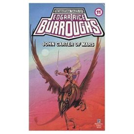 John Carter of Mars: (#11) (Martian Tales of Edgar Rice Burroughs) (MMPB)