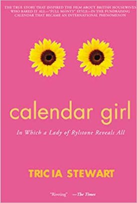 Calendar Girl: In Which a Lady of Rylstone Reveals All (Paperback)