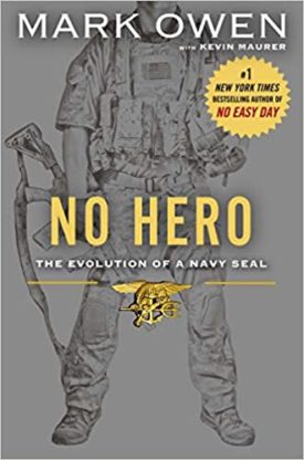 No Hero: The Evolution of a Navy SEAL (Hardcover)