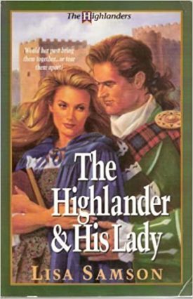 The Highlander & His Lady (Highlanders Series #1) (Paperback)