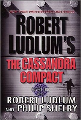 The Cassandra Compact: A Covert-One Novel (Paperback)