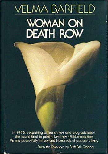 Woman on Death Row by Velma Barfield (1985-05-03) (Paperback)