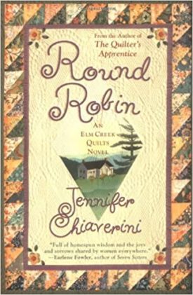 Round Robin (Elm Creek Quilts Series #2) (Paperback)