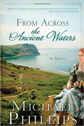 From Across the Ancient Waters (The Green Hills of Snowdonia)  (Paperback)