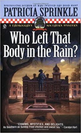 Who Left that Body in the Rain? (Thoroughly Southern Mysteries, No. 4) (Mass Market Paperback)