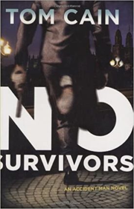 No Survivors: A Novel (Accident Man Novels) (Hardcover)