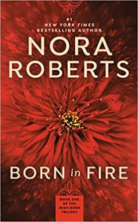 Born in Fire (Born in Trilogy, Book 1) (Mass Market Paperback)
