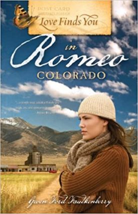 Love Finds You in Romeo, Colorado (Love Finds You, Book 4)  (Paperback)