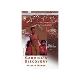 Gabriels Discovery: Faith on the Line #3 (Love Inspired #267) (Mass Market Paperback)
