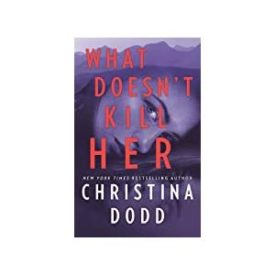 What Doesnt Kill Her (Cape Charade Book 2) (Mass Market Paperback)