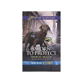 Sworn to Protect (True Blue K-9 Unit) (Mass Market Paperback)