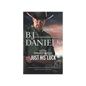 Just His Luck (Sterlings Montana) (Mass Market Paperback)