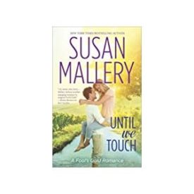 Until We Touch (Fools Gold Book 15) (Mass Market Paperback)