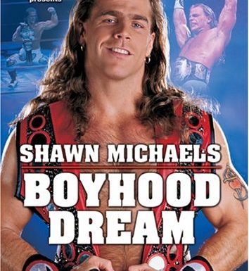 WWE: Shawn Michaels – Boyhood Dream