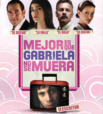 Mejor es que Gabriela no se muera