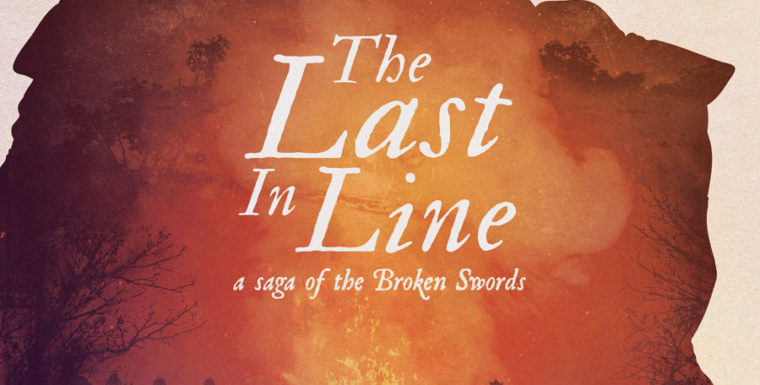 Broken Swords: The Last in Line