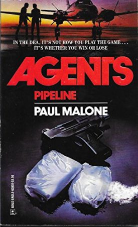Pipeline (Agents, Book 2) [Aug 01, 1991] Malone