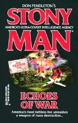 Echoes of War (Stony Man, No. 67) [Oct 01, 2003] Pendleton, Don