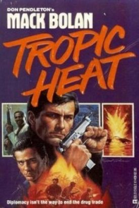 Tropic Heat (Super Bolan) [Aug 01, 1987] Pendleton, Don