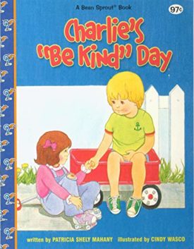 Charlies Be Kind Day (A Bean Sprout Book) [Paperback]