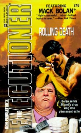 Rolling Death (The Executioner, No. 248) [Jul 01, 1999] Don Pendleton