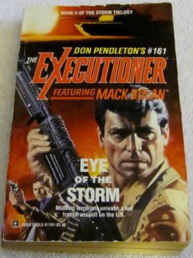 Eye Of The Storm (Mack Bolan: the Executioner) [Apr 01, 1992] Don Pendleton