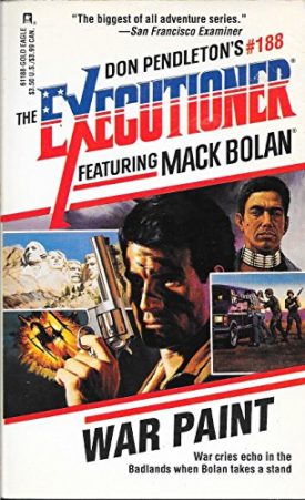 War Paint (The Executioner #188) (Mack Bolan: the Executioner) [Jul 01, 1994] Pendleton