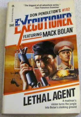 Lethal Agent: The Executioner #182 (Mack Bolan: the Executioner) [Jan 01, 1994] Pendleton