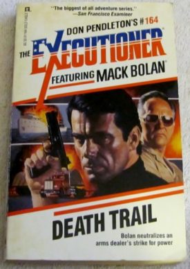 Death Trail (The Executioner) (Mack Bolan: the Executioner) [Jul 01, 1992] Pendleton
