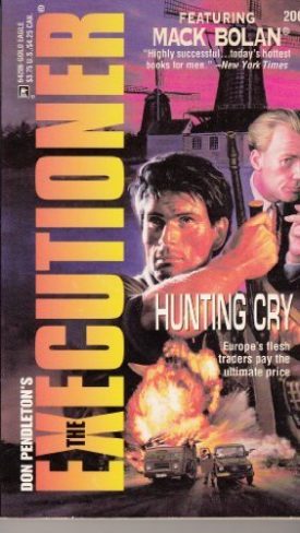 Hunting Cry (The Executioner #206) (Mack Bolan: the Executioner) [Jan 01, 1996] Pendleton