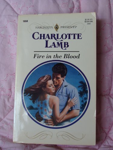 Fire In The Blood - Harlequin American Romance #1658 (Paperback)