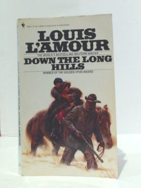Down the Long Hills [Mass Market Paperback]
